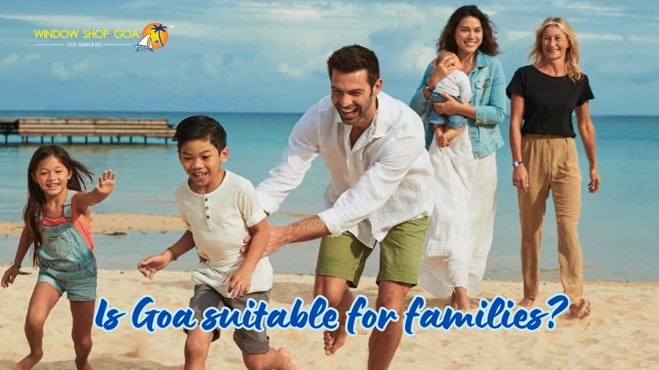 Is Goa suitable for families?